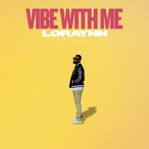 Vibe with me by LORAYNN, Max Romani