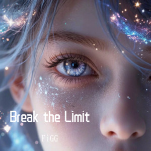 Break the Limit by FiGG