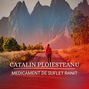 Catalin Ploiesteanu - Medicament De Suflet Ranit