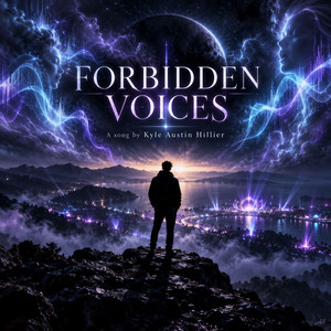 FORBIDDEN VOICES by Kyle Austin Hillier