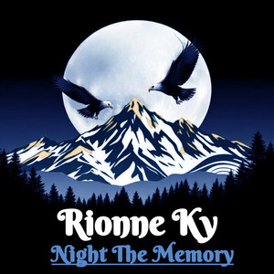 Night the Memory by Rionne Ky