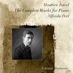 Ravel: The Complete Works for Piano
