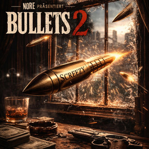 Bullets 2 by Screezy, norenational