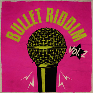 ジャパレゲ 2HITS FOREIGH LOVE BULLET RIDDIM Bullet Riddim, Vol. 2 - EP by Frisco Kid | Spotify