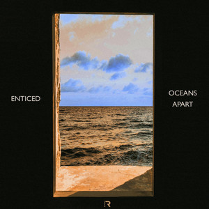 Oceans Apart by Enticed