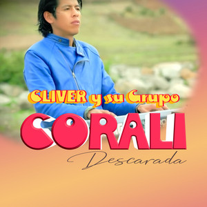 Cliver Y Su Grupo Coralí - Descarada