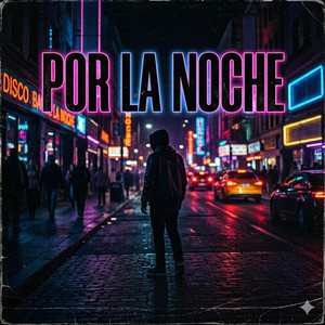 POR LA NOCHE by KEELY