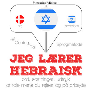 Jeg lærer hebraisk (Lyt, gentag, tal: sprogmetode)