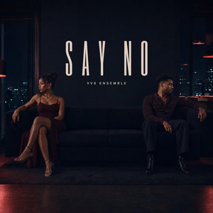 Say No by VVS Ensemble