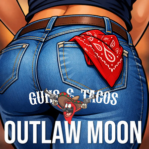Outlaw moon by Guns & Tacos