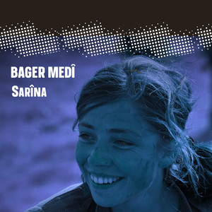 Bager Medî - Sarîna
