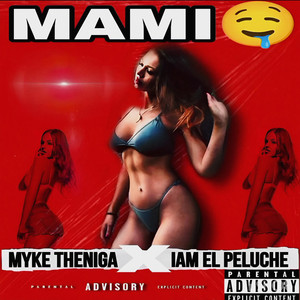 Mami (feat. IAMELPELUCHE)