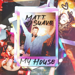 My House by Matt Suave