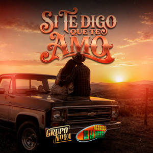 Si Te Digo Que Te Amo