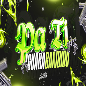 PA TI (Guarabandido) by facunditoo deejay