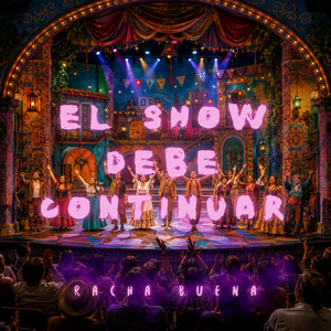 el show debe continuar by Racha Buena Beatz