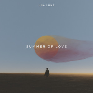 Summer Of Love by Una Luna