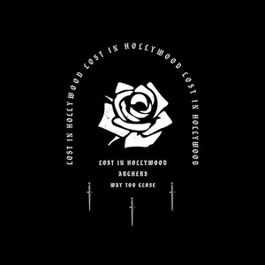 way too close by Lost in Hollywood, Archers