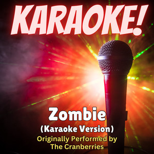 Singer's Best - Zombie (Karaoke Version Originally Performed by the Cranberries)