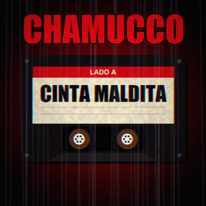 Cinta maldita by Chamucco