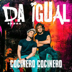Da Igual - Cocinero Cocinero