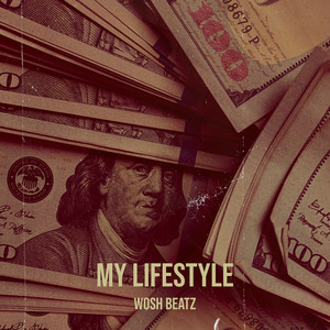 WOSH BEATZ - My Lifestyle