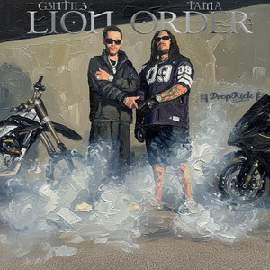 LION ORDER by G3NTIL3, TAMA