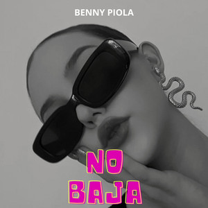 No baja by BENNY PIOLA