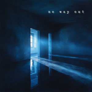 No Way Out by SIGNO