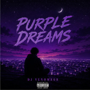Purple Dreams by DJ Venom808