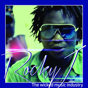 Rocky J - The Wicked Music Industry