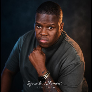 Iyozala Nkomoni by Sircoco, MoreMusiq