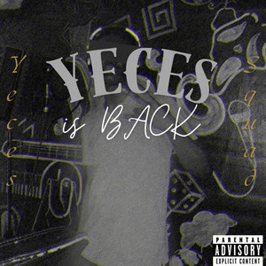 YECES IS BACK
