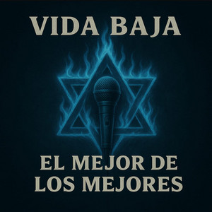 El Mejor de los Mejores by Vida Baja