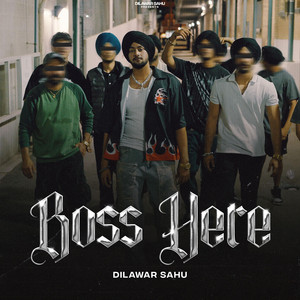 Dilawar Sahu - BOSS HERE (Brown Broz)