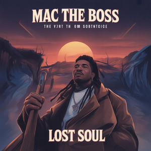 Lost Soul by Mac The Boss