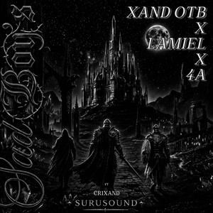 SADBOY's by Xand OTB, LaMiel, 4A, Crixand, Surusoundtb