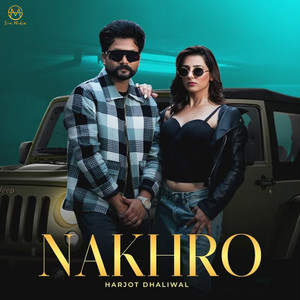 Nakhro (feat. Gagan Sahiba)