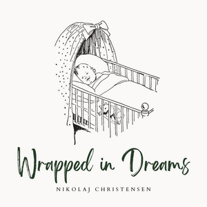 Wrapped in Dreams by Nikolaj Christensen