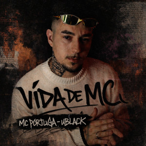 Vida de mc by MC Portuga, uBlack