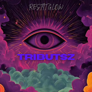TRIBUTSZ by RESTIT GLOW