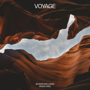 Voyage by Waes Hael, Shawn Williams