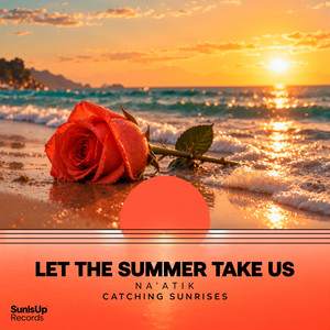 Let the Summer Take Us by Na'atik