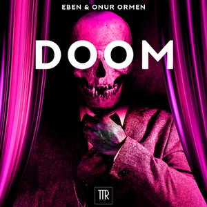 Doom by EBEN, Onur Ormen