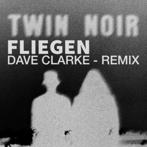 Fliegen - Dave Clarke Remix artwork