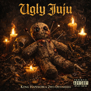 Ugly Juju by King Hansom, 2WO OFFISHALL