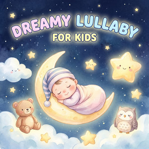 Dreamy Lullaby for Kids