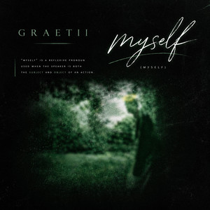 MYSELF by Graetii