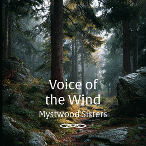 Voice of the Wind by Mystwood Sisters