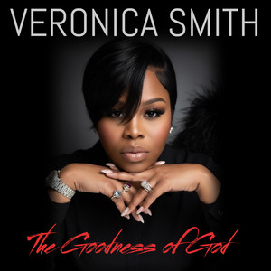 The Goodness Of God by Veronica Smith